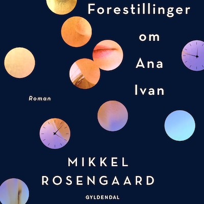 Forestillinger om Ana Ivan – omslag til lydbogen af Mikkel Rosengaard