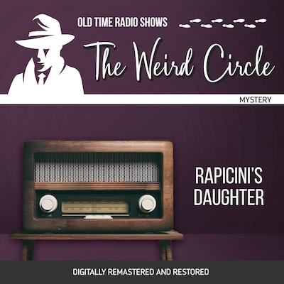 The Weird Circle: Rapicini's Daughter
