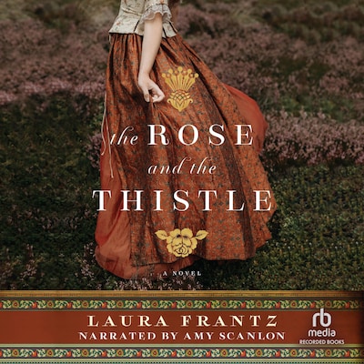 The Rose and the Thistle – omslag til lydbogen af Laura Frantz
