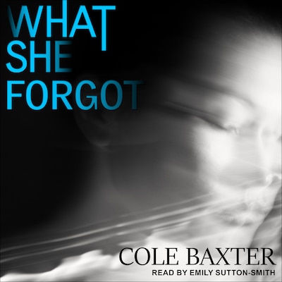 What She Forgot – omslag til lydbogen af Cole Baxter