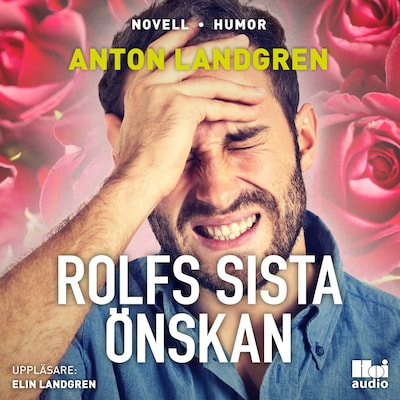 Rolfs sista önskan – omslag till ljudboken av Anton Landgren
