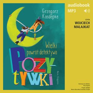 Wielki powrót detektywa Pozytywki