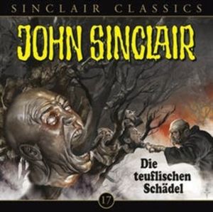 Die teuflischen Schädel (John Sinclair Classics 17) – okładka audiobooka, autor Jason Dark