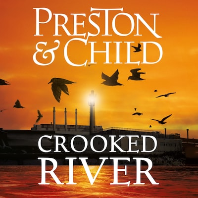 Crooked River – omslag til lydbogen af Douglas Preston, Lincoln Child