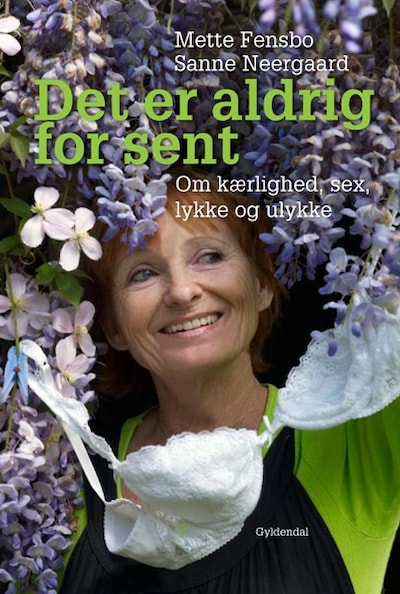 Det er aldrig for sent – omslag til lydbogen af Sanne Neergaard, Mette Fensbo