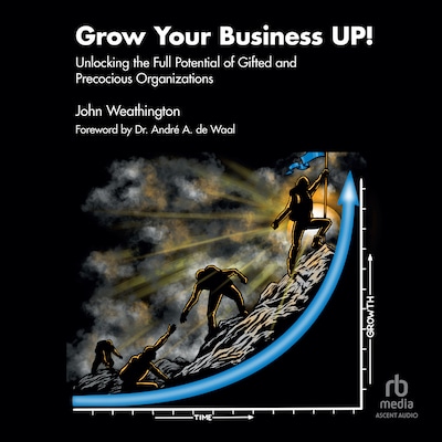 Grow Your Business UP! – omslag til lydbogen af John Weathington