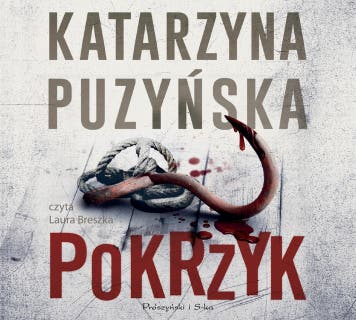 Pokrzyk – okładka audiobooka, autor Katarzyna Puzyńska