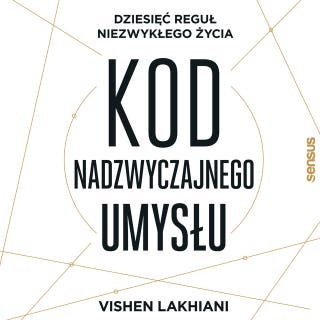 Kod nadzwyczajnego umysłu – okładka audiobooka, autor Vishen Lakhiani