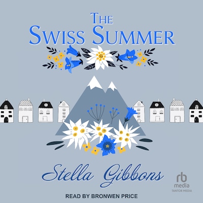 The Swiss Summer – omslag til lydbogen af Stella Gibbons