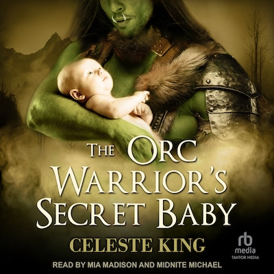 The Orc Warrior's Secret Baby – omslag til lydbogen af Celeste King