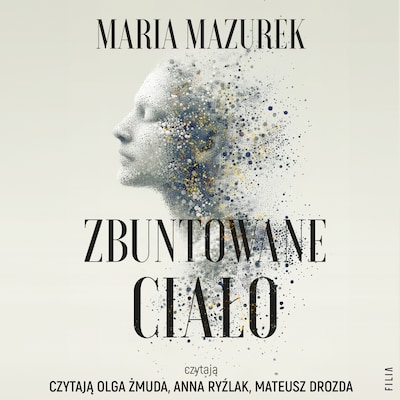 Zbuntowane ciało – okładka audiobooka, autor Maria Mazurek