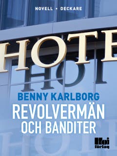 Revolvermän och banditer – omslag till ljudboken av Benny Karlborg