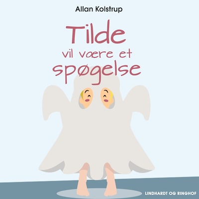 Tilde vil være et spøgelse – omslag til lydbogen af Allan Kolstrup