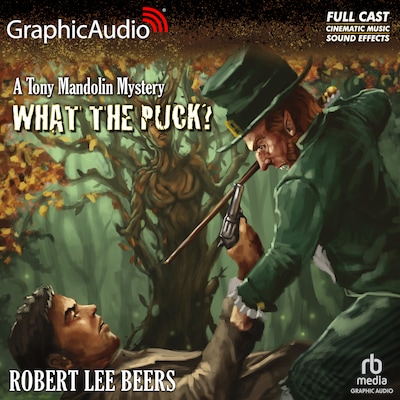 What the Puck? [Dramatized Adaptation] – omslag til lydbogen af Robert Lee Beers