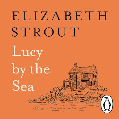 Lucy by the Sea – omslag til lydbogen af Elizabeth Strout