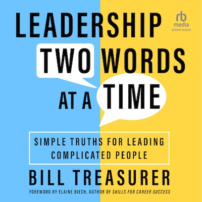 Leadership Two Words at a Time – omslag til lydbogen af Bill Treasurer