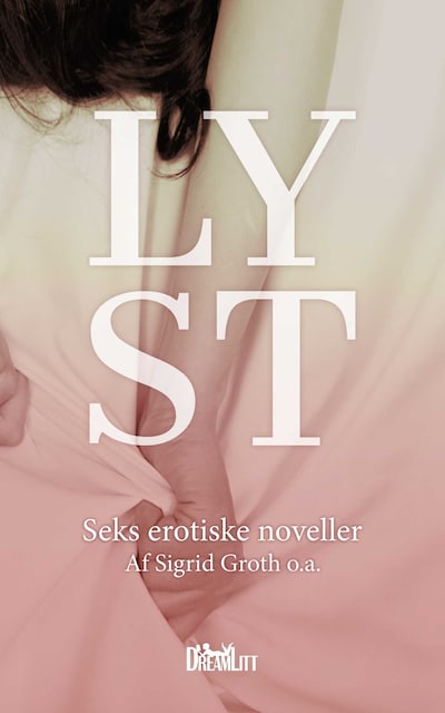 Lyst – omslag til lydbogen af Hanne Rump, Sigrid Groth, Jesper Jensen