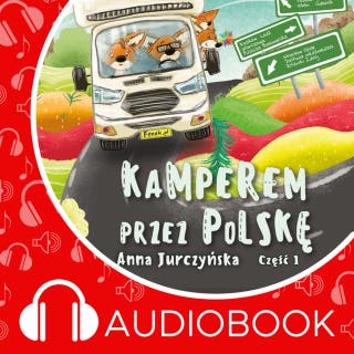 Kamperem przez Polskę. Część 1 – okładka audiobooka, autor Anna Jurczyńska