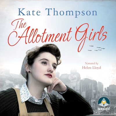 The Allotment Girls – omslag til lydbogen af Kate Thompson