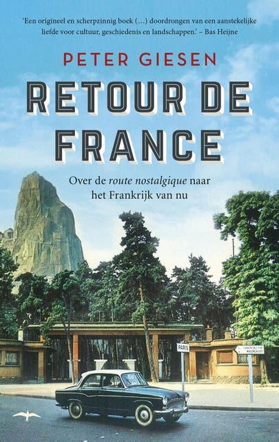 Retour de France: Over de route nostalgique naar het Frankrijk van nu – omslag van het luisterboek van Peter Giesen