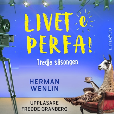 Livet e perfa! Tredje säsongen – omslag till ljudboken av Herman Wenlin