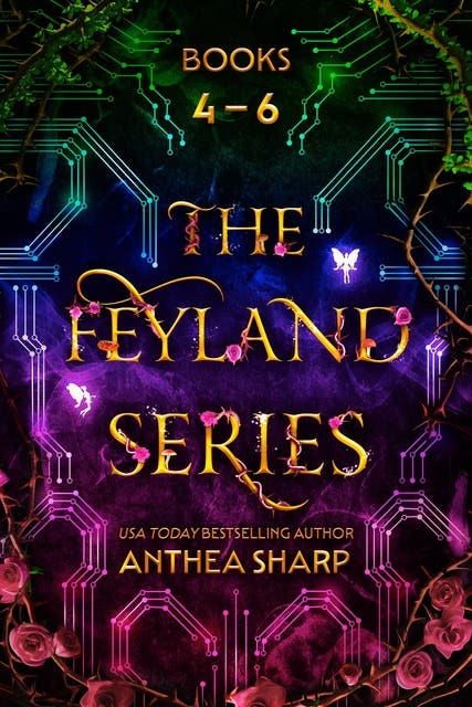 Feyland: Books 4-6: A Faerie/Gamer Novel Collection – omslag til lydbogen af Anthea Sharp