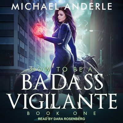 How To Be a Badass Vigilante – omslag til lydbogen af Michael Anderle