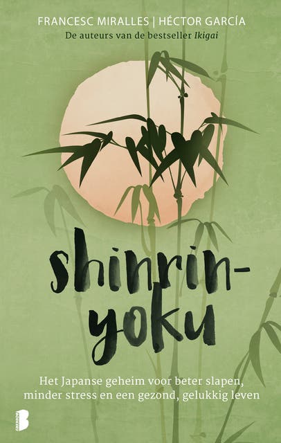 Shinrin-yoku: Het Japanse geheim voor beter slapen, minder stress en een gezond, gelukkig leven – omslag van het luisterboek van Francesc Miralles,Hector Garcia