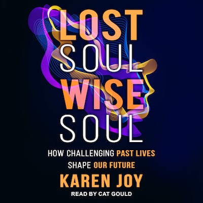 Lost Soul, Wise Soul – omslag til lydbogen af Karen Joy