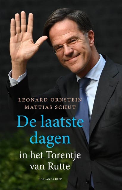De laatste dagen: in het Torentje van Rutte – omslag van het luisterboek van Leonard Ornstein,Mattias Schut