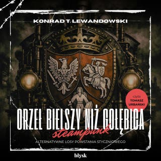Orzeł bielszy niż gołębica – okładka audiobooka, autor Konrad T. Lewandowski
