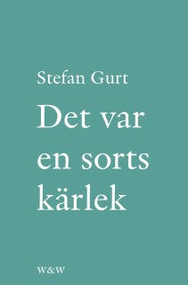 Det var en sorts kärlek : roman – omslag till ljudboken av Stefan Gurt