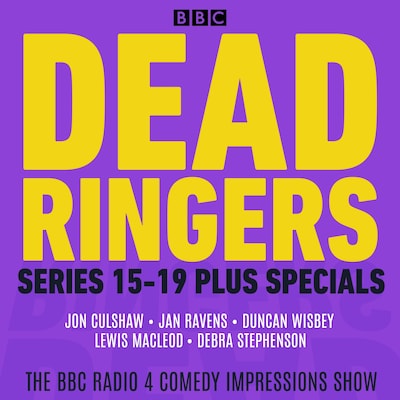 Dead Ringers: Series 15-19 Plus Specials – omslag til lydbogen af BBC Radio Comedy