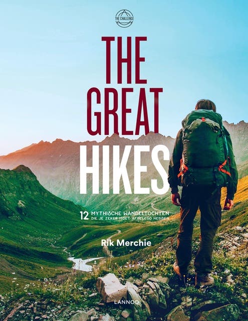 The Great Hikes: 12 mythische trektochten die je moet maken – omslag van het luisterboek van Rik Merchie