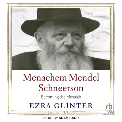 Menachem Mendel Schneerson – omslag til lydbogen af Ezra Glinter
