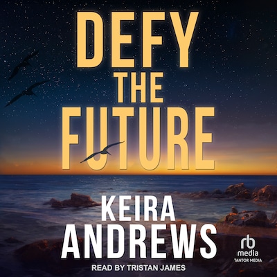 Defy the Future – omslag til lydbogen af Keira Andrews