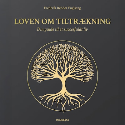 Loven om tiltrækning – omslag til lydbogen af Frederik Rehder Fuglsang
