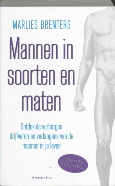 Mannen in soorten en maten: ontdek de verborgen gevoelens, verlangens en drijfveren van de mannen in je leven – omslag van het luisterboek van Marlies Brenters