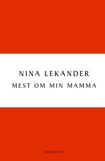 Mest om min mamma – omslag till ljudboken av Nina Lekander