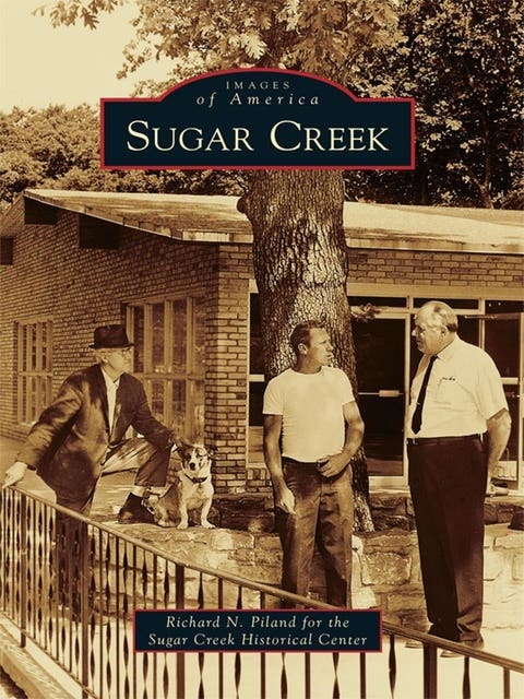 Sugar Creek – omslag til lydbogen af Piland Richard N, Sugar Creek Historical Center