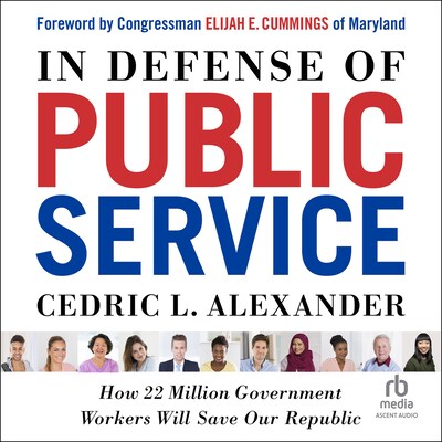 In Defense of Public Service – omslag til lydbogen af Cedric L. Alexander
