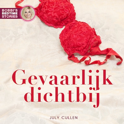 Gevaarlijk dichtbij – omslag van het luisterboek van July Cullen