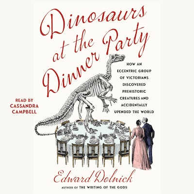 Dinosaurs at the Dinner Party – omslag til lydbogen af Edward Dolnick