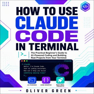 How to Use Claude Code in Terminal: The Practical Beginner's Guide to AI-Powered Coding and Building Real Projects from Your Terminal