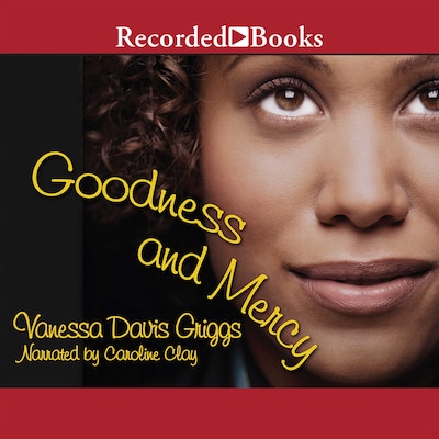 Goodness and Mercy – omslag til lydbogen af Vanessa Davis Griggs