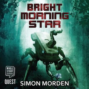 Bright Morning Star – okładka audiobooka, autor Simon Morden