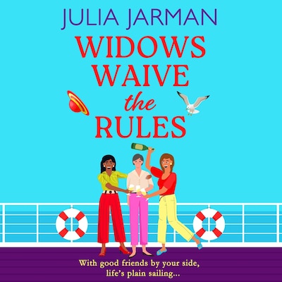 Widows Waive the Rules - Age is just a number! A BRAND NEW laugh-out-loud read from Julia Jarman for 2025 (Unabridged)