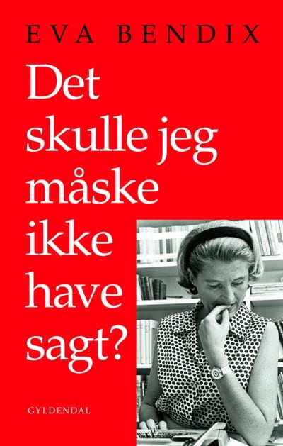 Det skulle jeg måske ikke have sagt? – omslag til lydbogen af Eva Bendix