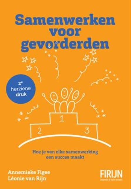 Samenwerken voor gevorderden: Hoe je van elke samenwerking een succes maakt – omslag van het luisterboek van Annemieke Figee,Leonie van Rijn