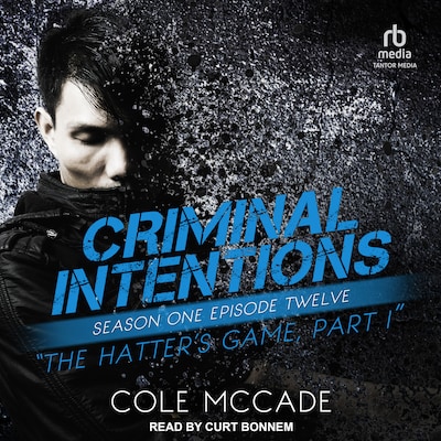 Criminal Intentions: Season One, Episode Twelve – omslag til lydbogen af Cole McCade